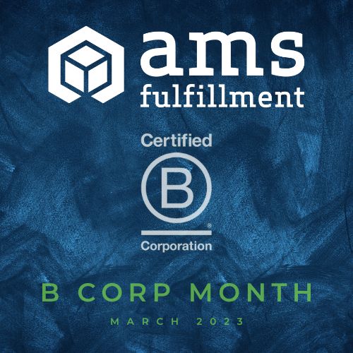 B Corp Month - AMS Fulfillment