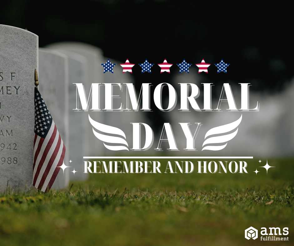 Memorial Day - AMS Fulfillment