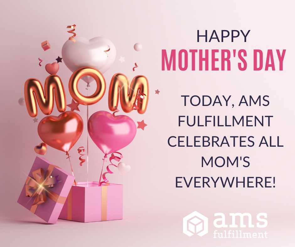 Mother's Day - AMS Fulfillment