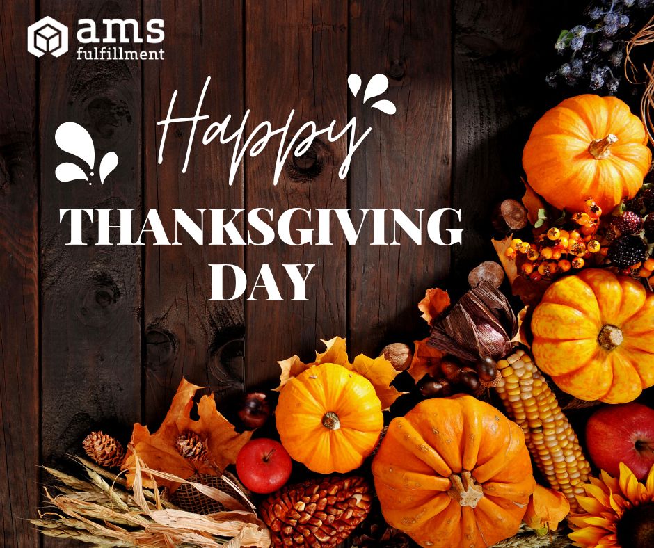 Thanksgiving - AMS Fulfillment