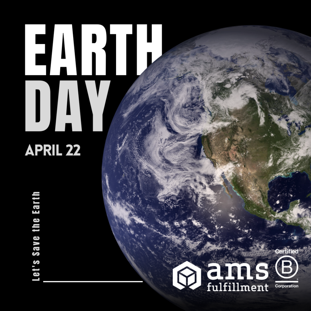 Earth Month - AMS Fulfillment
