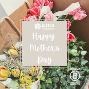 Mother's Day - AMS Fulfillment