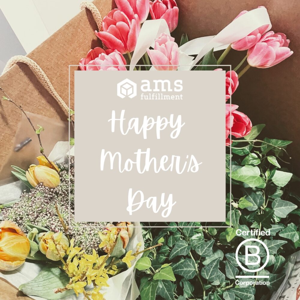 Mother's Day - AMS Fulfillment