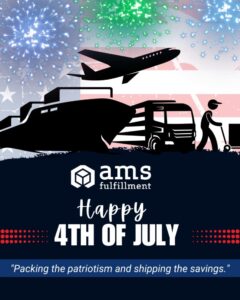 July 4th - AMS Fulfillment
