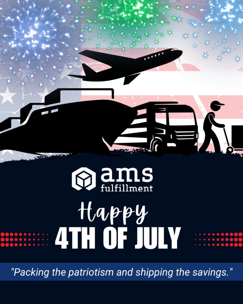 July 4th - AMS Fulfillment