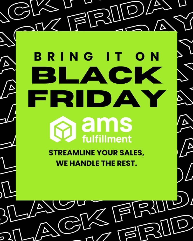 Black Friday - AMS Fulfillment