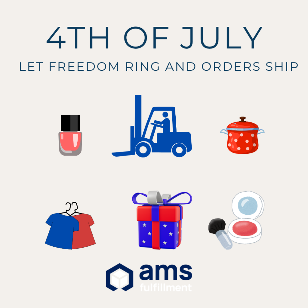 July 4th - AMS Fulfillment
